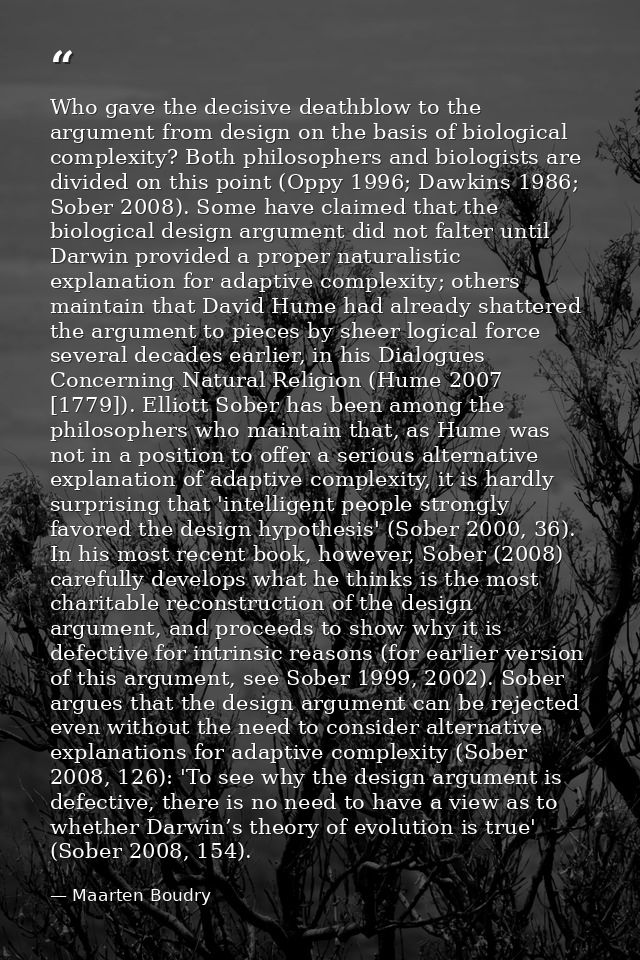 Who gave the decisive deathblow to the argument from design on the basis of biological complexity? Both philosophers and — Maarten Boudry