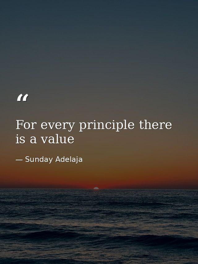 For every principle there is a value — Sunday Adelaja