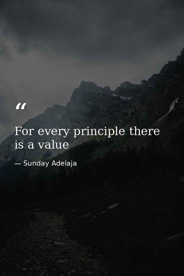 For every principle there is a value — Sunday Adelaja