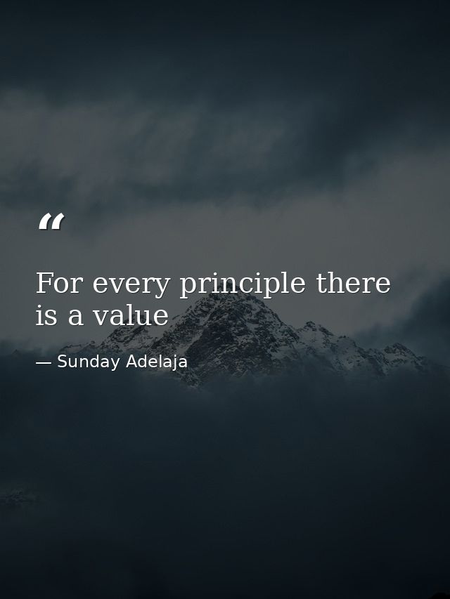 For every principle there is a value — Sunday Adelaja