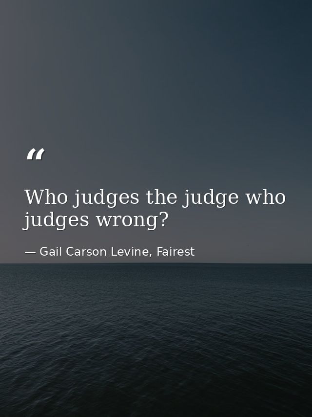 Who judges the judge who judges wrong? — Gail Carson Levine, Fairest