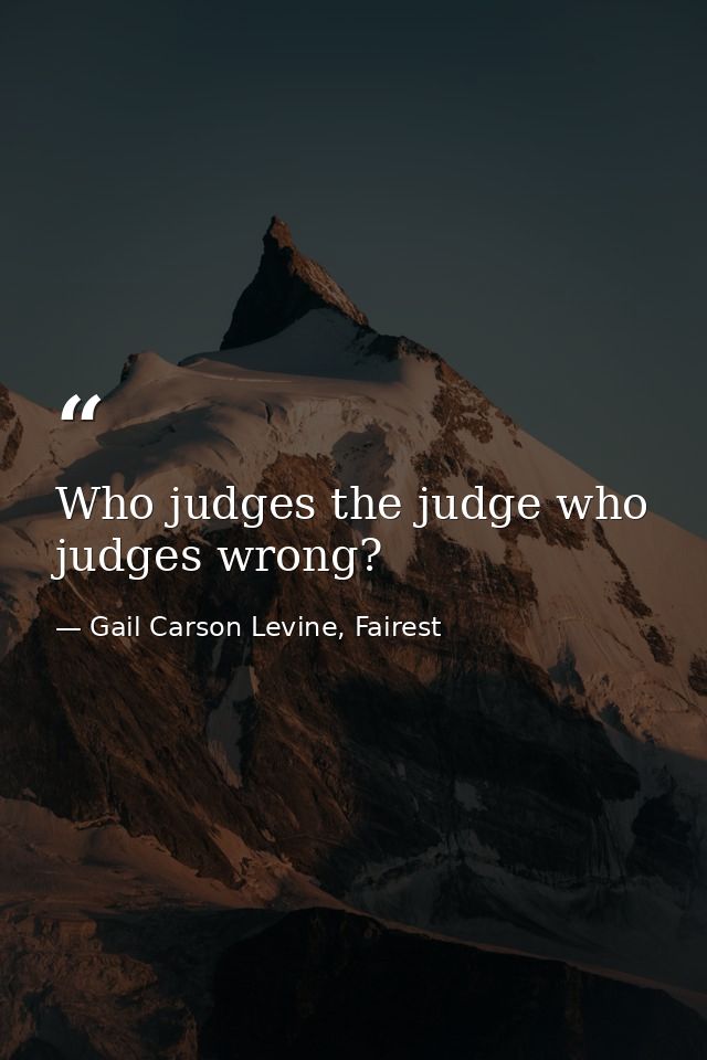 Who judges the judge who judges wrong? — Gail Carson Levine, Fairest