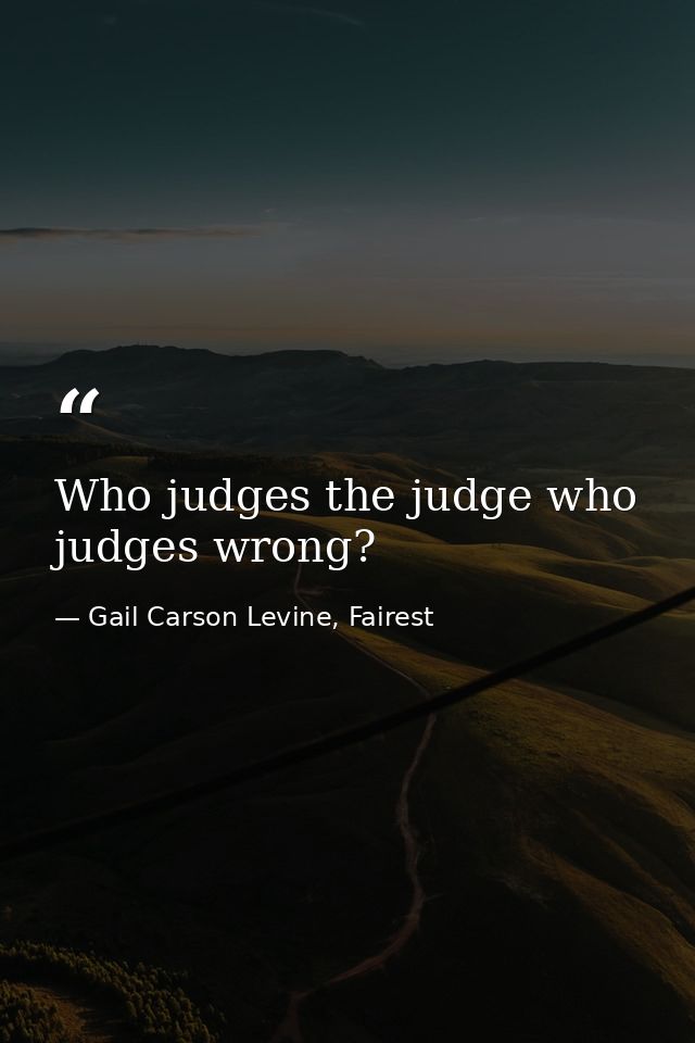 Who judges the judge who judges wrong? — Gail Carson Levine, Fairest