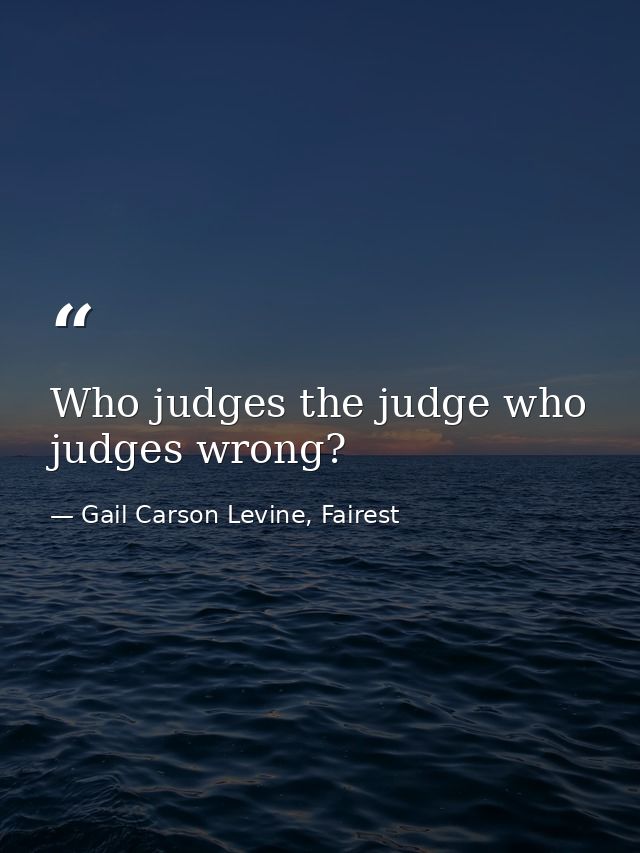 Who judges the judge who judges wrong? — Gail Carson Levine, Fairest