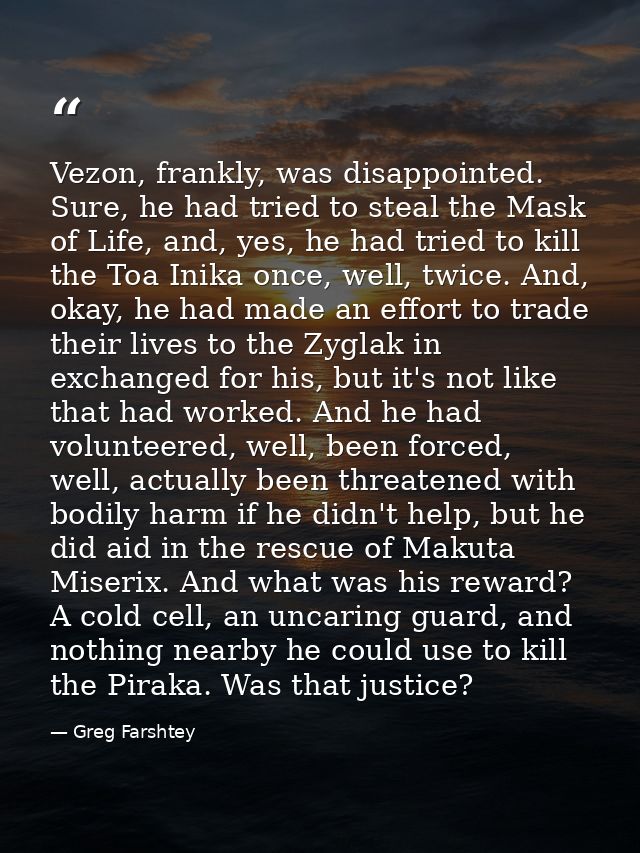 Vezon, frankly, was disappointed. Sure, he had tried to steal the Mask of Life, and, yes, he had tried to kill the Toa I — Greg Farshtey