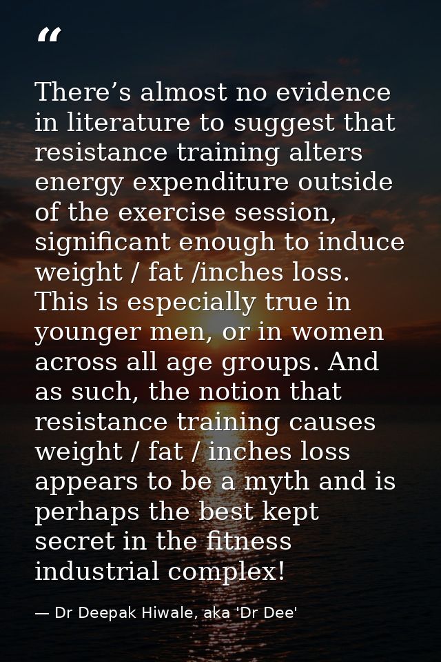 There’s almost no evidence in literature to suggest that resistance training alters energy expenditure outside of the ex — Dr Deepak Hiwale, aka 'Dr Dee'