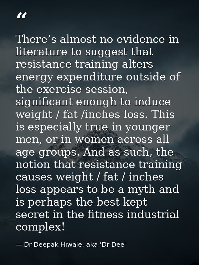 There’s almost no evidence in literature to suggest that resistance training alters energy expenditure outside of the ex — Dr Deepak Hiwale, aka 'Dr Dee'