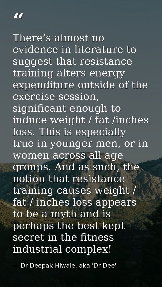 There’s almost no evidence in literature to suggest that resistance training alters energy expenditure outside of the ex — Dr Deepak Hiwale, aka 'Dr Dee'