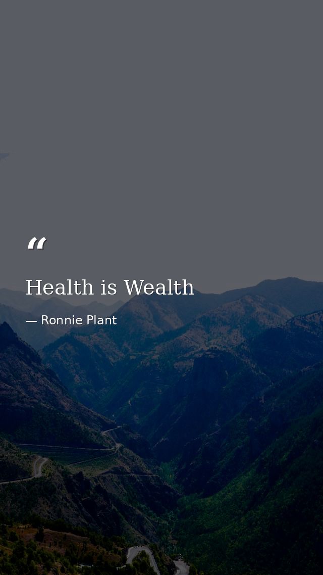 Health is Wealth — Ronnie Plant