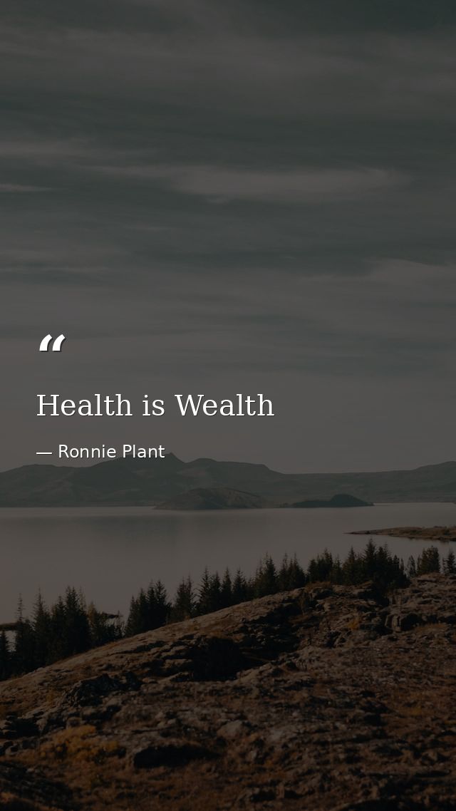 Health is Wealth — Ronnie Plant