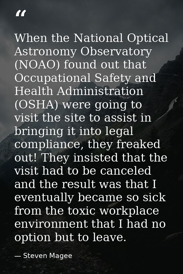 When the National Optical Astronomy Observatory (NOAO) found out that Occupational Safety and Health Administration (OSH — Steven Magee