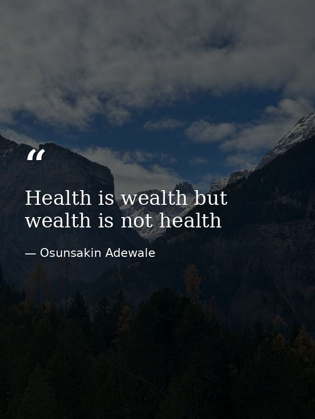 Health is wealth but wealth is not health — Osunsakin Adewale