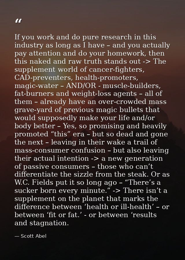 If you work and do pure research in this industry as long as I have – and you actually pay attention and do your homewor — Scott Abel