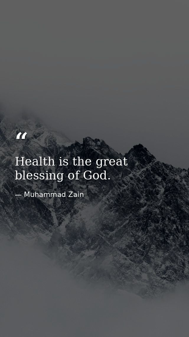 Health is the great blessing of God. — Muhammad Zain