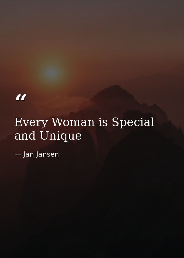 Every Woman is Special and Unique — Jan Jansen