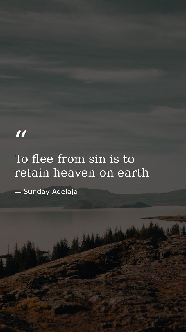 To flee from sin is to retain heaven on earth — Sunday Adelaja
