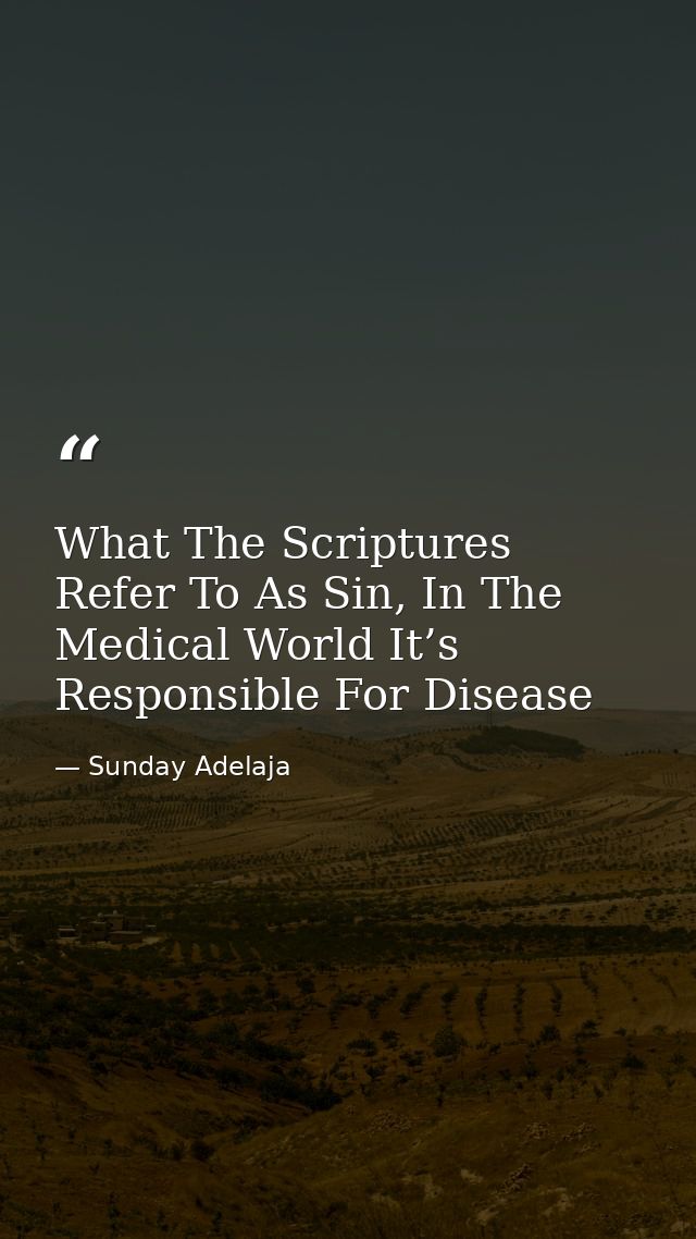 What The Scriptures Refer To As Sin, In The Medical World It’s Responsible For Disease — Sunday Adelaja