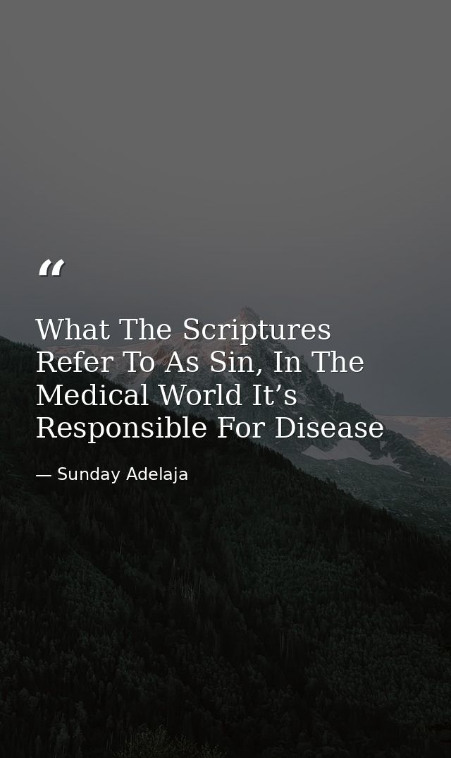 What The Scriptures Refer To As Sin, In The Medical World It’s Responsible For Disease — Sunday Adelaja