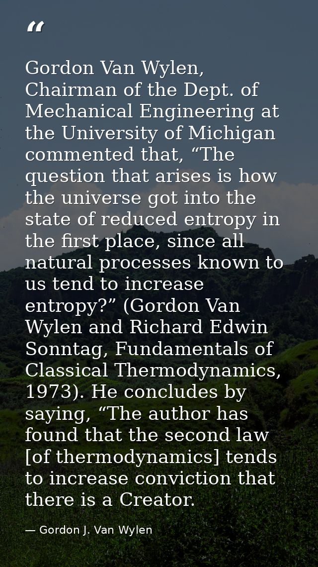 Gordon Van Wylen, Chairman of the Dept. of Mechanical Engineering at the University of Michigan commented that, “The que — Gordon J. Van Wylen