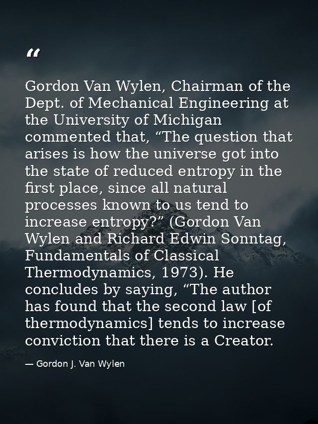 Gordon Van Wylen, Chairman of the Dept. of Mechanical Engineering at the University of Michigan commented that, “The que — Gordon J. Van Wylen