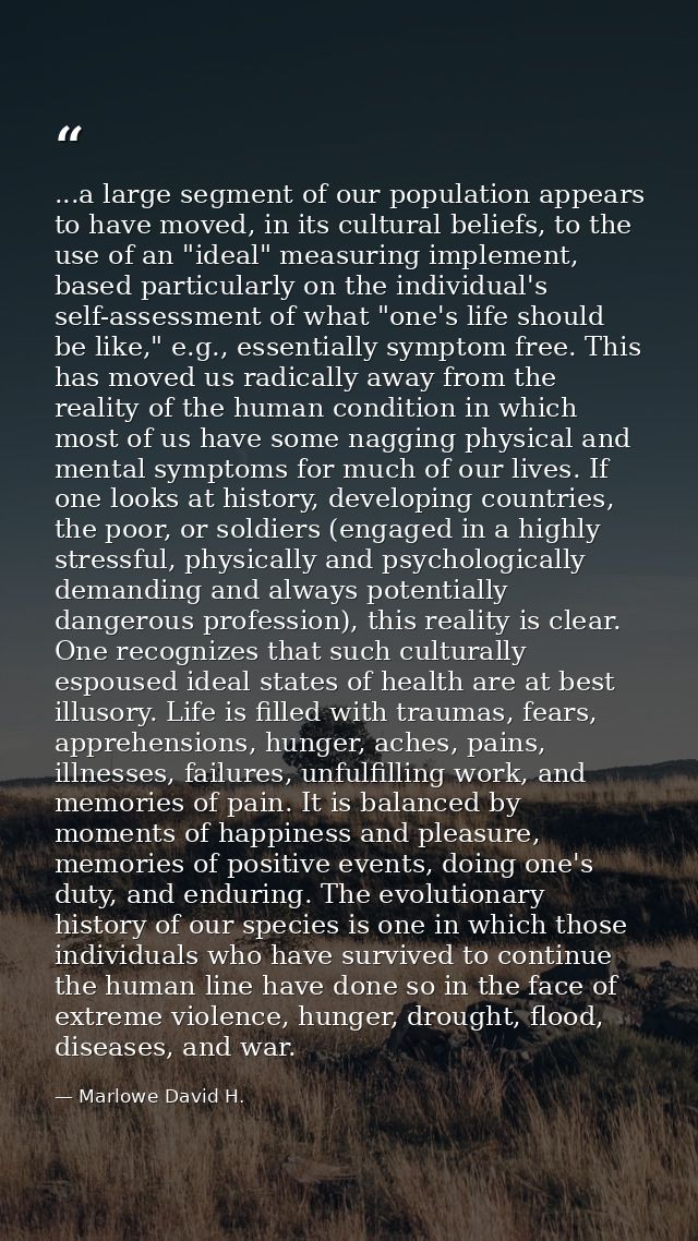 ...a large segment of our population appears to have moved, in its cultural beliefs, to the use of an "ideal" measuring  — Marlowe David H.