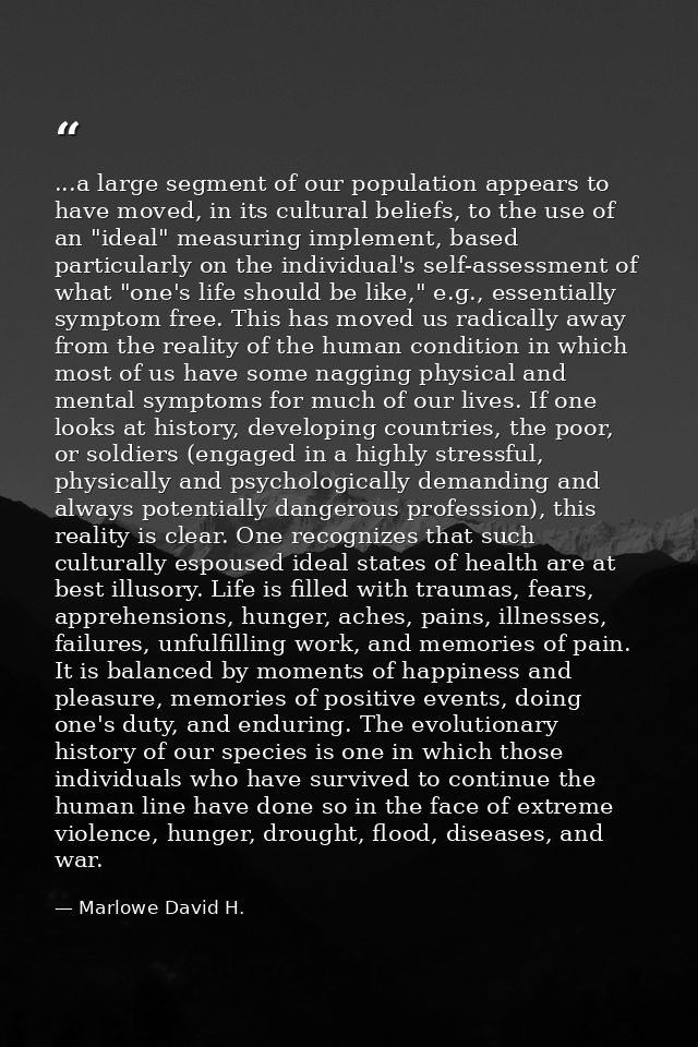 ...a large segment of our population appears to have moved, in its cultural beliefs, to the use of an "ideal" measuring  — Marlowe David H.