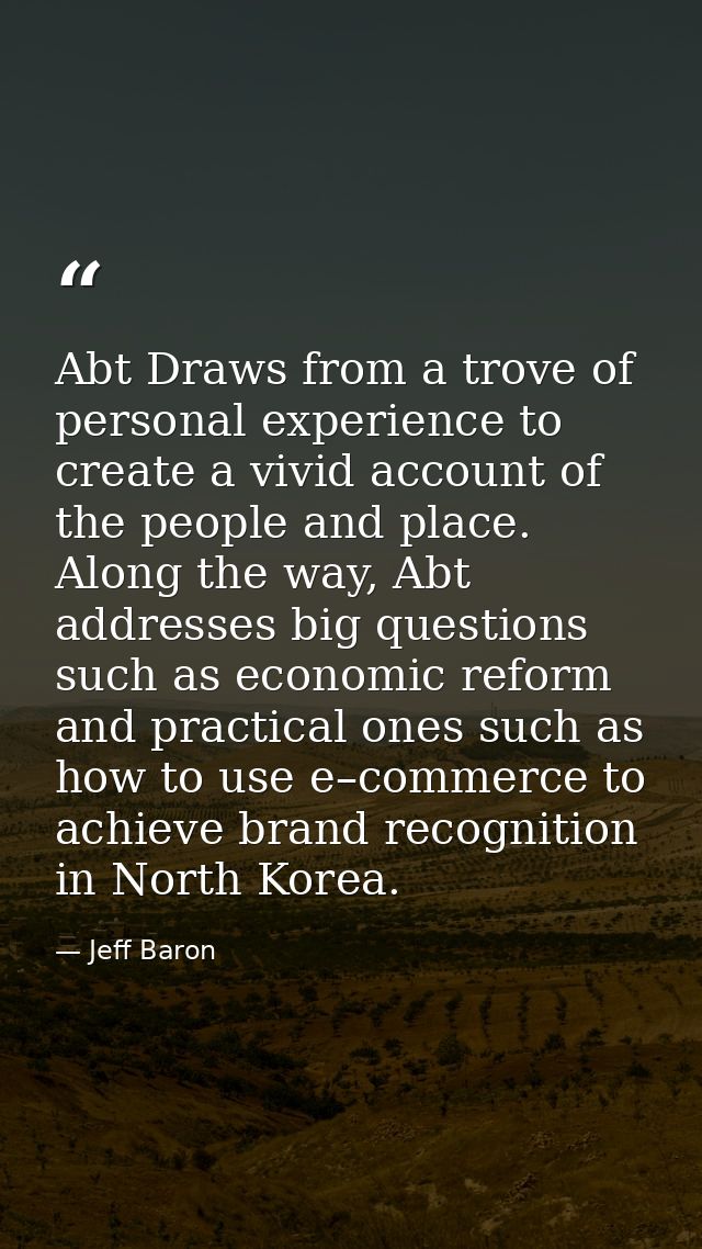 Abt Draws from a trove of personal experience to create a vivid account of the people and place. Along the way, Abt addr — Jeff Baron