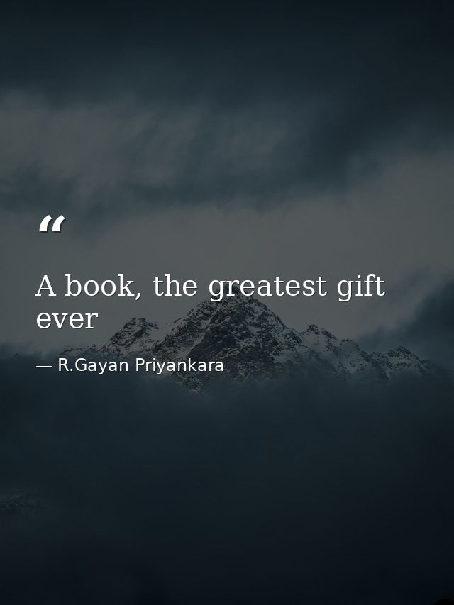 A book, the greatest gift ever — R.Gayan Priyankara