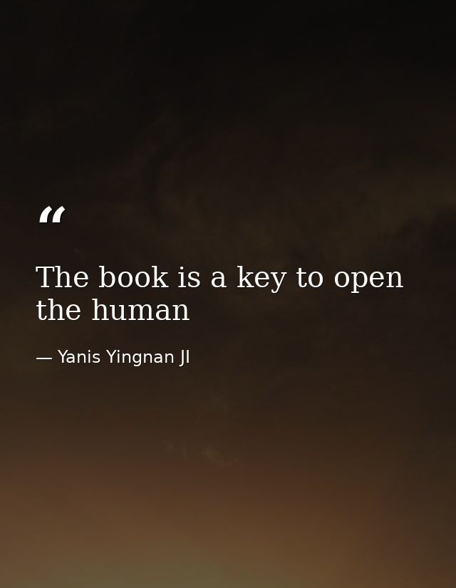 The book is a key to open the human — Yanis Yingnan JI