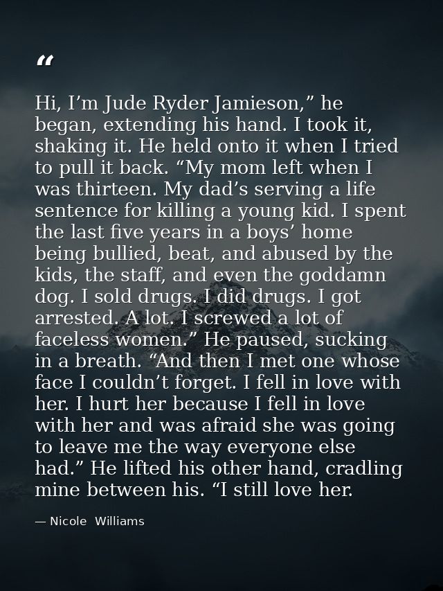 Hi, I’m Jude Ryder Jamieson,” he began, extending his hand. I took it, shaking it. He held onto it when I tried to pull  — Nicole  Williams