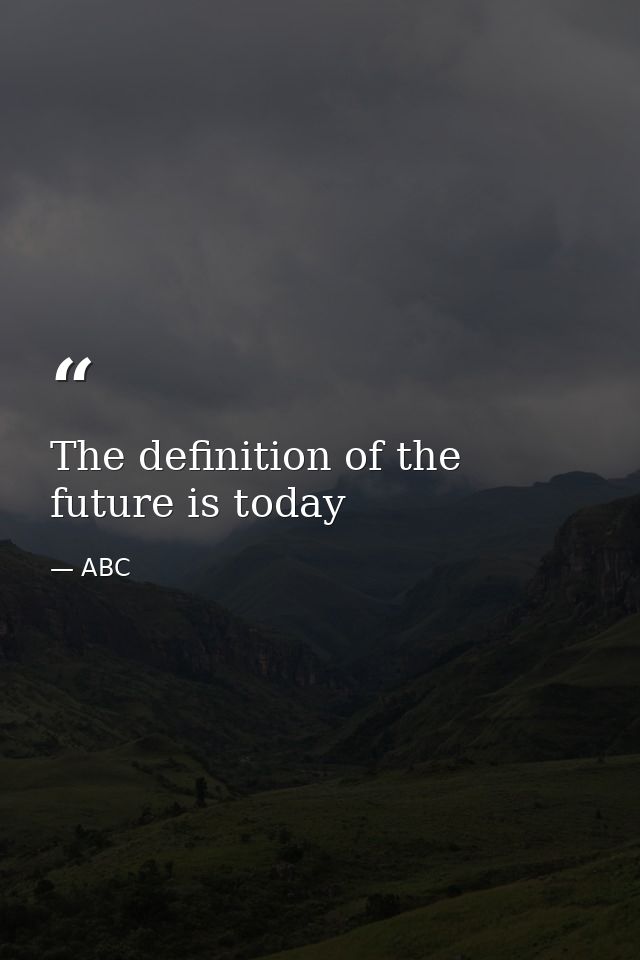 The definition of the future is today — ABC