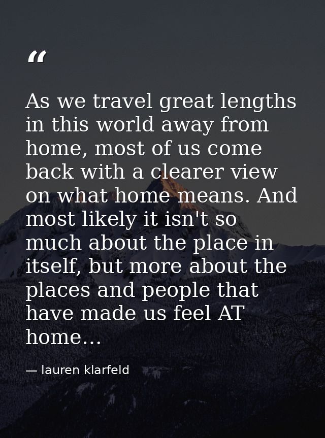 As we travel great lengths in this world away from home, most of us come back with a clearer view on what home means. An — lauren klarfeld