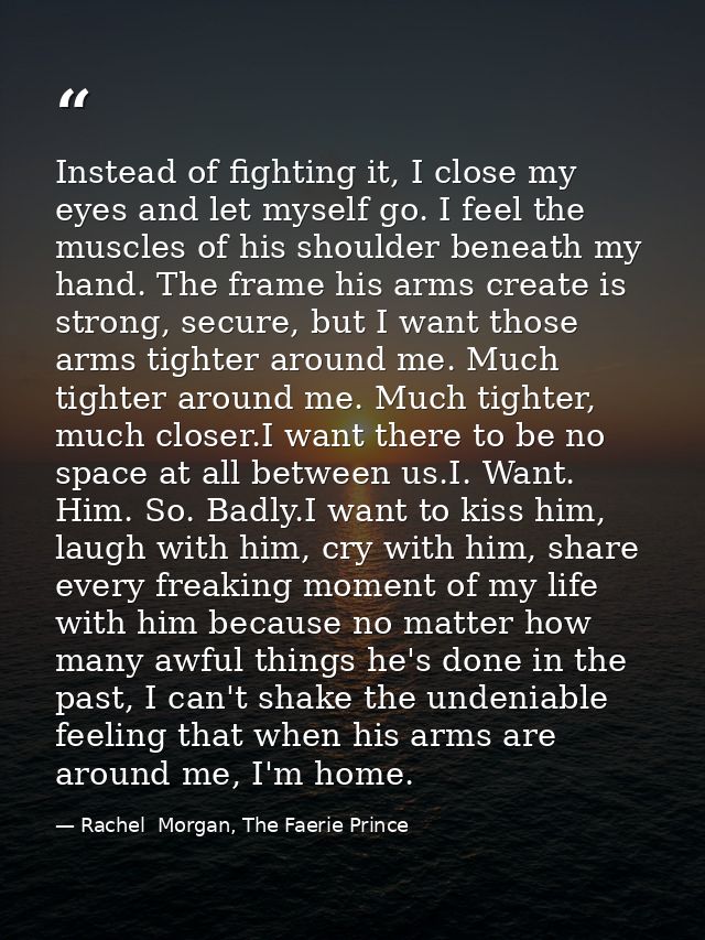 Instead of fighting it, I close my eyes and let myself go. I feel the muscles of his shoulder beneath my hand. The frame — Rachel  Morgan, The Faerie Prince