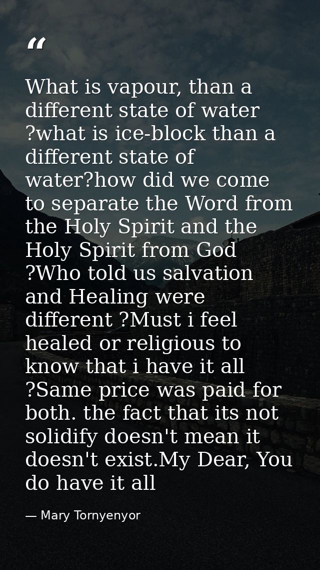 What is vapour, than a different state of water ?what is ice-block than a different state of water?how did we come to se — Mary Tornyenyor