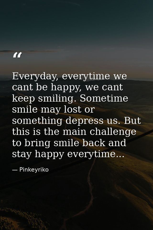 Everyday, everytime we cant be happy, we cant keep smiling. Sometime smile may lost or something depress us. But this is — Pinkeyriko