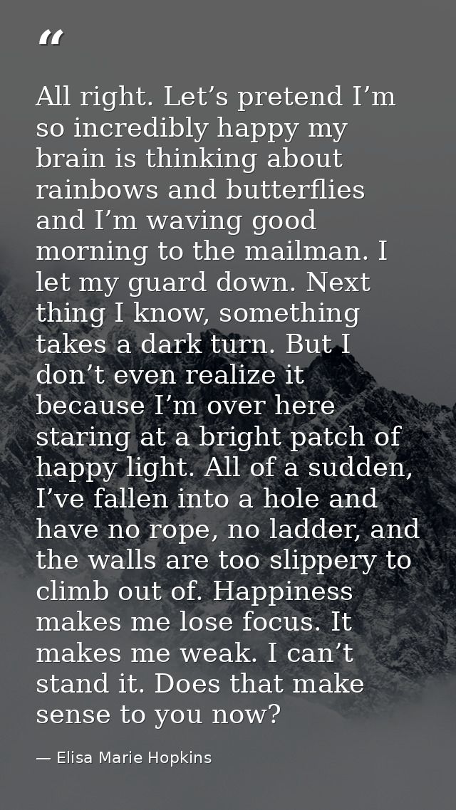 All right. Let’s pretend I’m so incredibly happy my brain is thinking about rainbows and butterflies and I’m waving good — Elisa Marie Hopkins