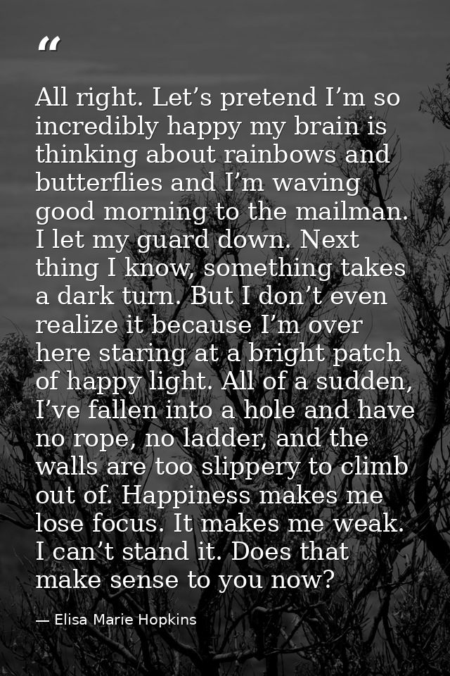 All right. Let’s pretend I’m so incredibly happy my brain is thinking about rainbows and butterflies and I’m waving good — Elisa Marie Hopkins