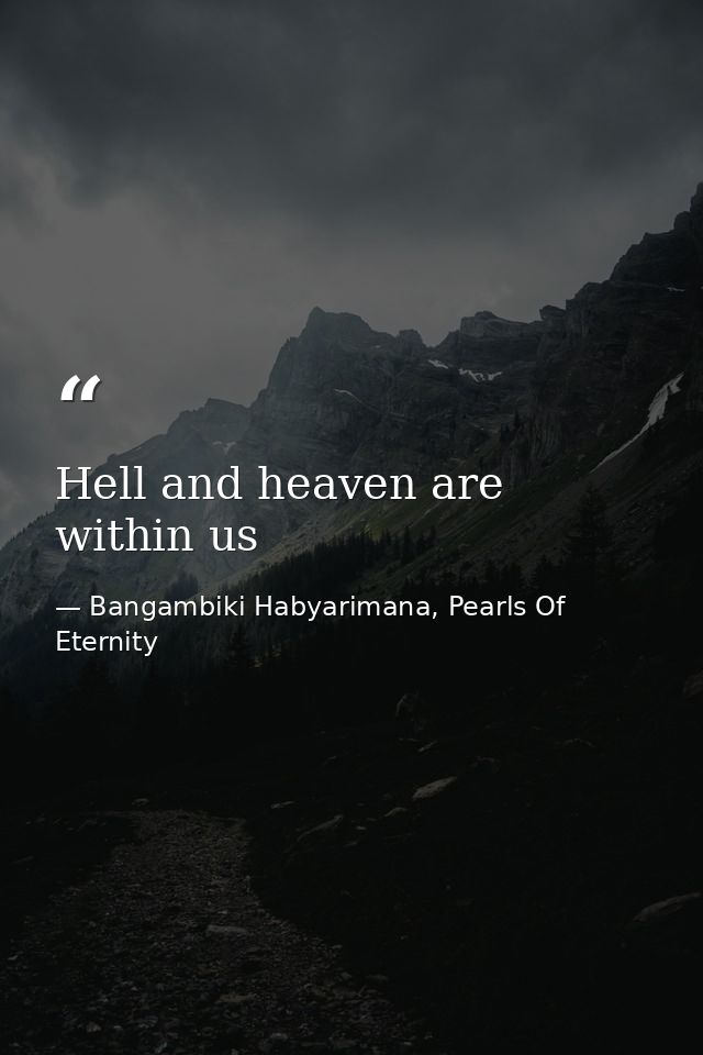 Hell and heaven are within us — Bangambiki Habyarimana, Pearls Of Eternity