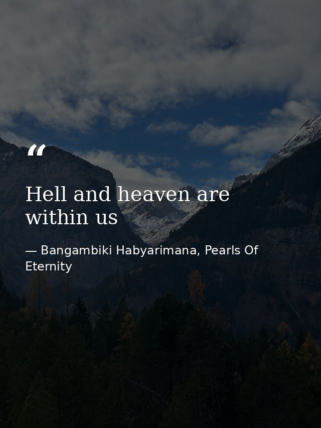 Hell and heaven are within us — Bangambiki Habyarimana, Pearls Of Eternity