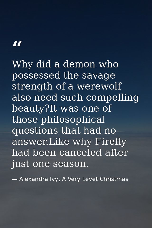 Why did a demon who possessed the savage strength of a werewolf also need such compelling beauty?It was one of those phi — Alexandra Ivy, A Very Levet Christmas