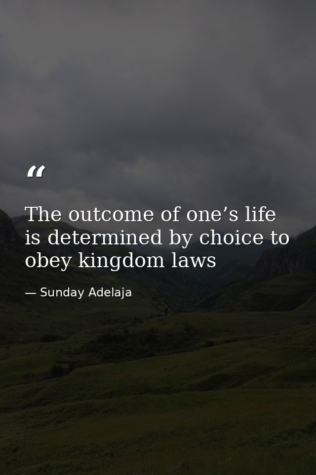 The outcome of one’s life is determined by choice to obey kingdom laws — Sunday Adelaja