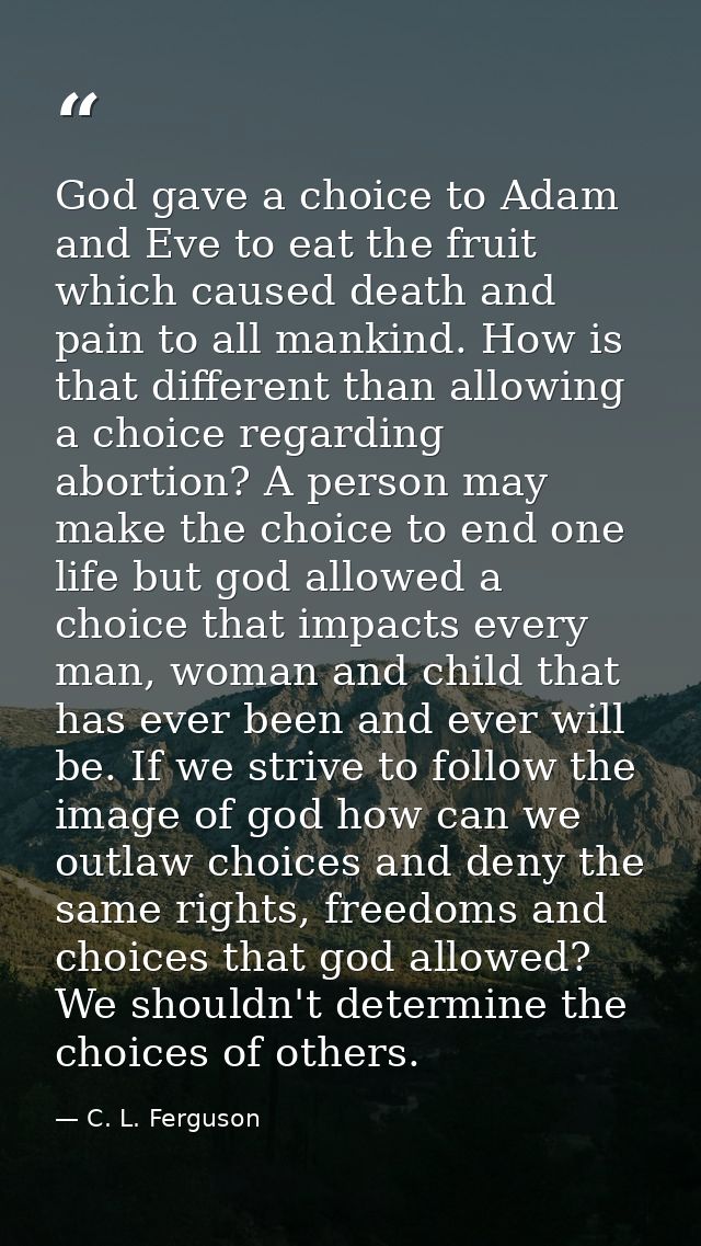 God gave a choice to Adam and Eve to eat the fruit which caused death and pain to all mankind. How is that different tha — C. L. Ferguson