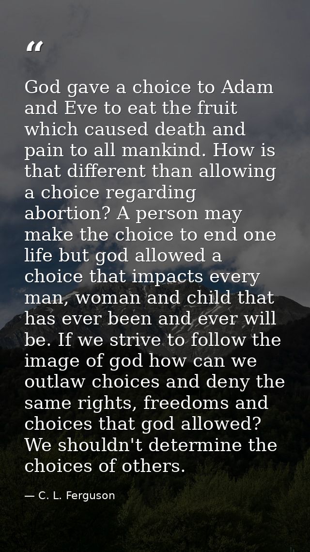 God gave a choice to Adam and Eve to eat the fruit which caused death and pain to all mankind. How is that different tha — C. L. Ferguson