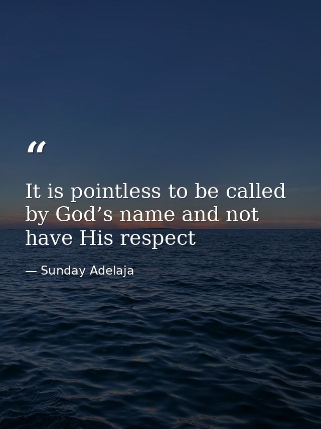 It is pointless to be called by God’s name and not have His respect — Sunday Adelaja