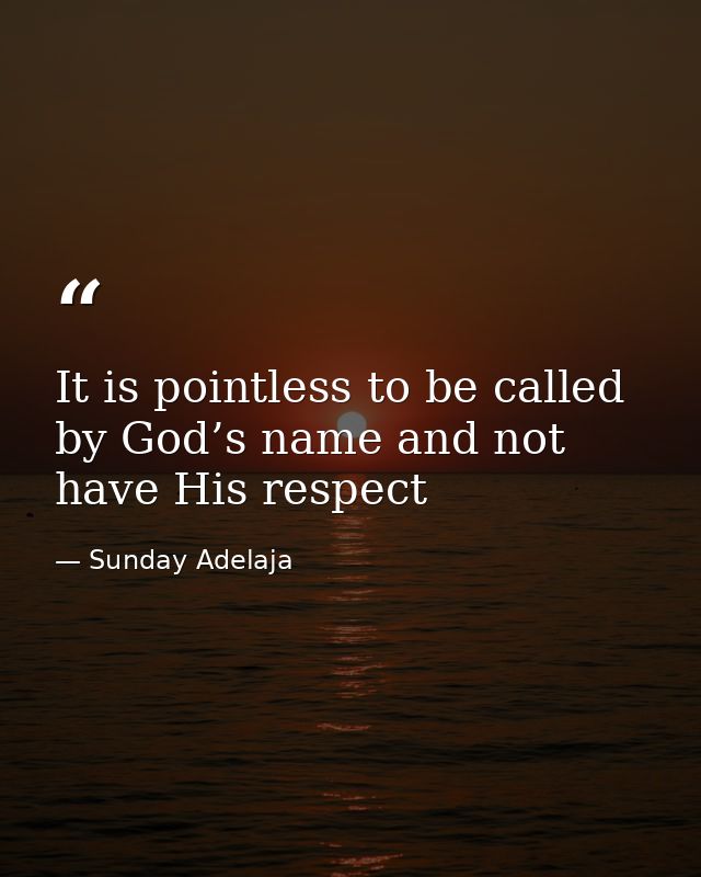 It is pointless to be called by God’s name and not have His respect — Sunday Adelaja