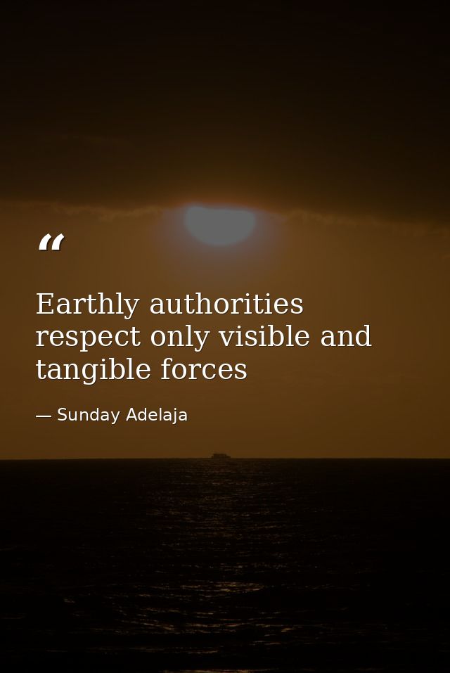 Earthly authorities respect only visible and tangible forces — Sunday Adelaja