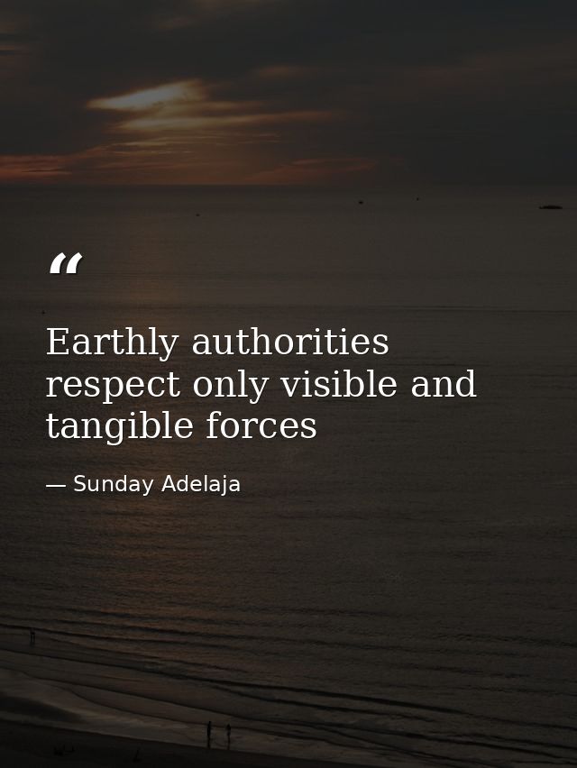 Earthly authorities respect only visible and tangible forces — Sunday Adelaja
