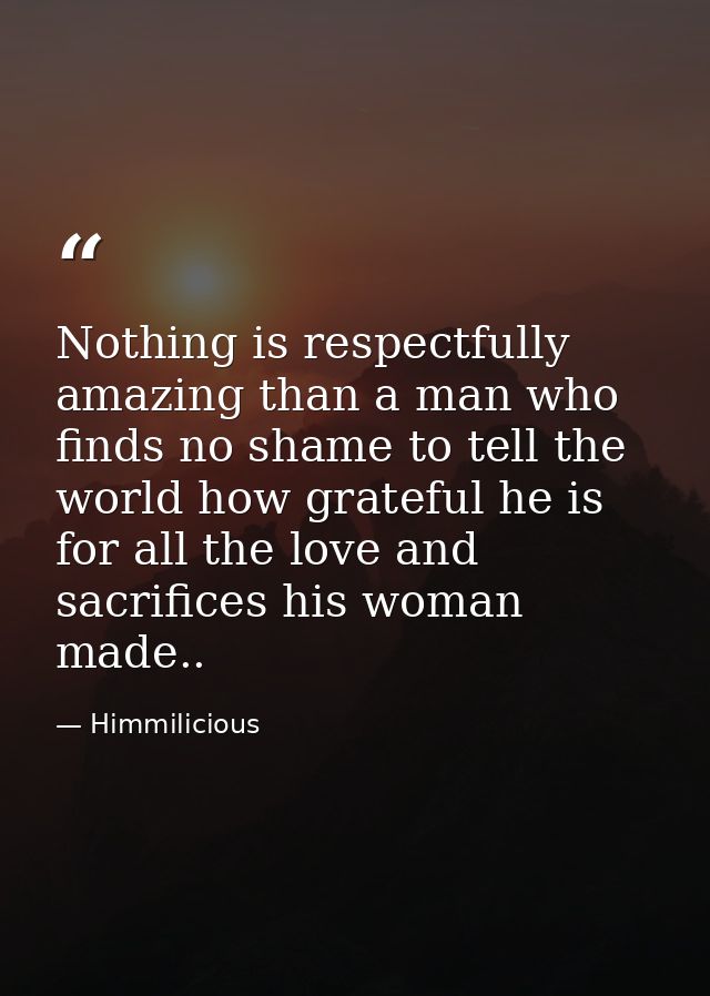 Nothing is respectfully amazing than a man who finds no shame to tell the world how grateful he is for all the love and  — Himmilicious
