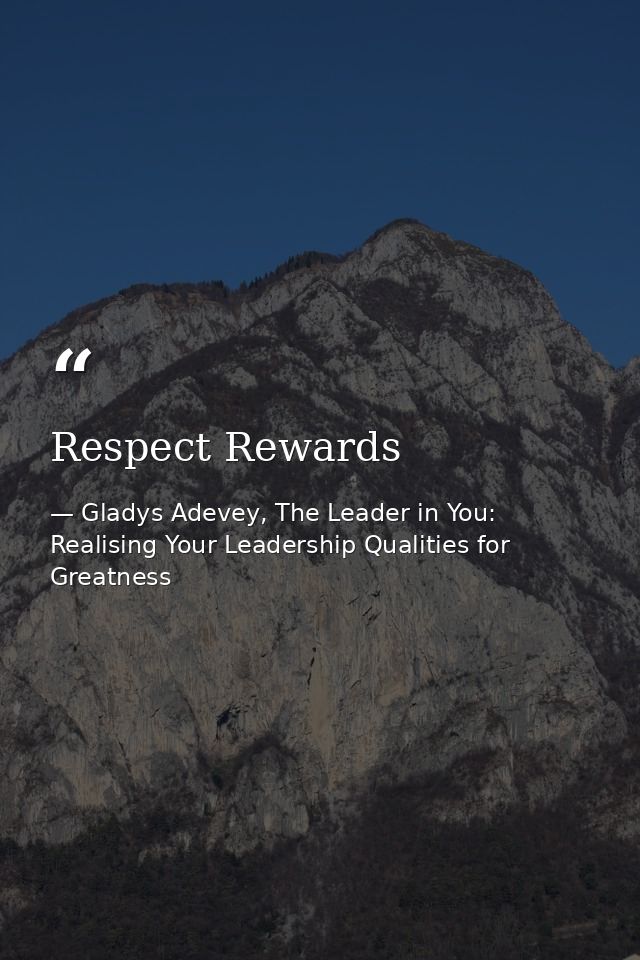 Respect Rewards — Gladys Adevey, The Leader in You: Realising Your Leadership Qualities for Greatness