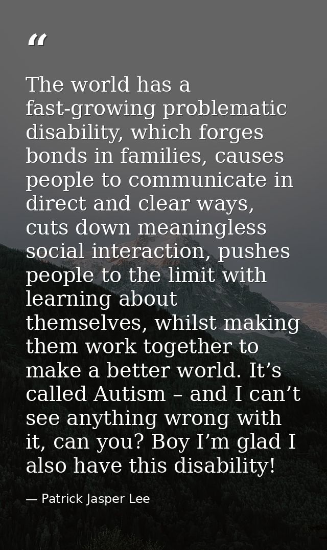 The world has a fast-growing problematic disability, which forges bonds in families, causes people to communicate in dir — Patrick Jasper Lee